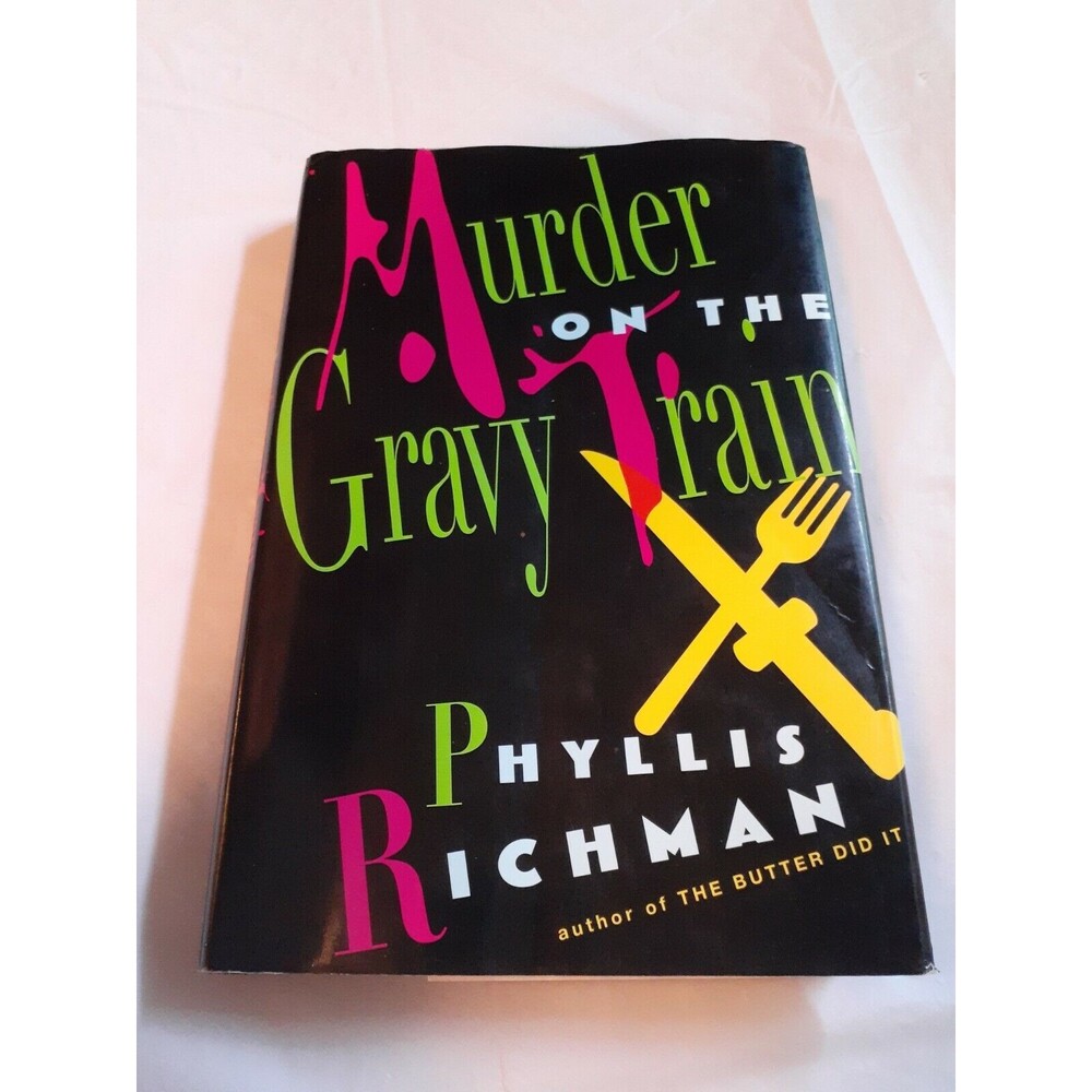 Murder on the Gravy Train by Phyllis Richman Preowned Hardcover